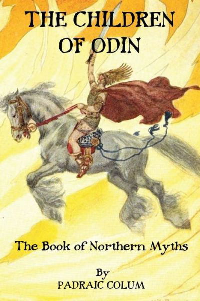 Cover for Padraic Colum · The Children of Odin The Book of Northern Myths (Paperback Book) (2020)