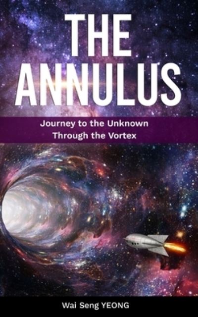 Cover for Wai Seng Yeong · The Annulus (Paperback Book) (2021)