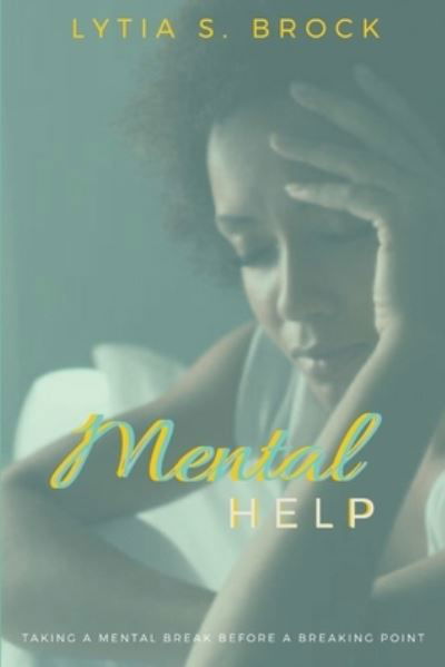 Cover for Lytia S Brock · Mental Help (Pocketbok) (2021)