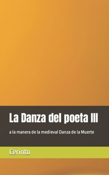 Cover for Cerinto · La Danza del poeta III: a la manera de la medieval Danza de la Muerte (Paperback Book) (2022)