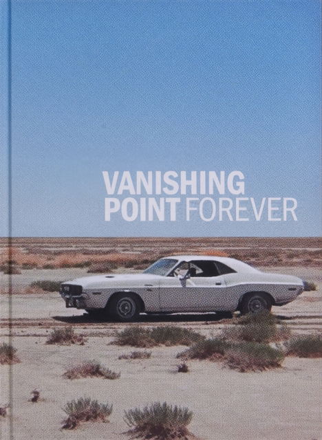 Vanishing Point Forever - M. Rubin - Books - Film Desk Books - 9798986446356 - 2024
