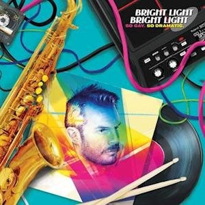 So Gay So Dramatic. - Bright Light Bright Light - Musik - YSKWN - 0020286234357 - 12. März 2021