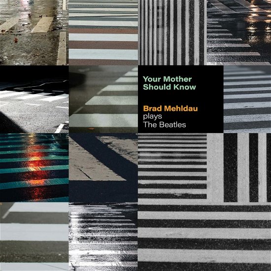 Cover for Brad Mehldau · Your Mother Should Know: Brad Mehldau Plays The Beatles (LP) (2023)