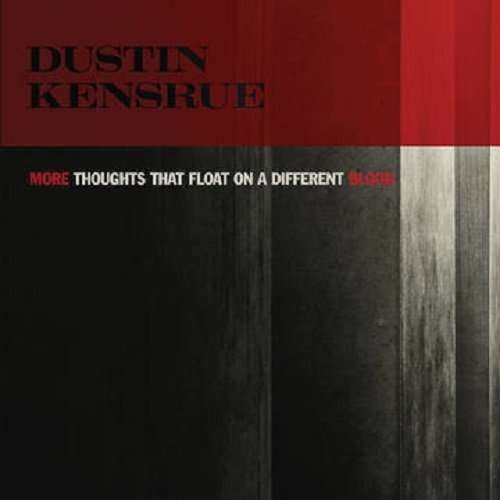 Cover for Dustin Kensrue · More Thoughts That Float On A Different Blood (LP) [Reissue edition] (2023)