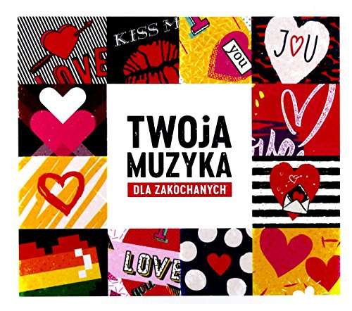 Twoja Muzyka - Dla Zakochanych - Rozni Wykonawcy - Music -  - 0190295850357 - February 17, 2017