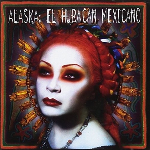 Cover for Alaska · El Huracan Mex (CD) (2021)