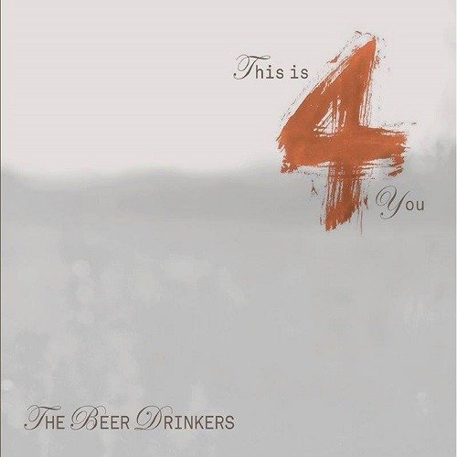 Cover for Beer Drinkers · This is 4 You (CD) (2020)