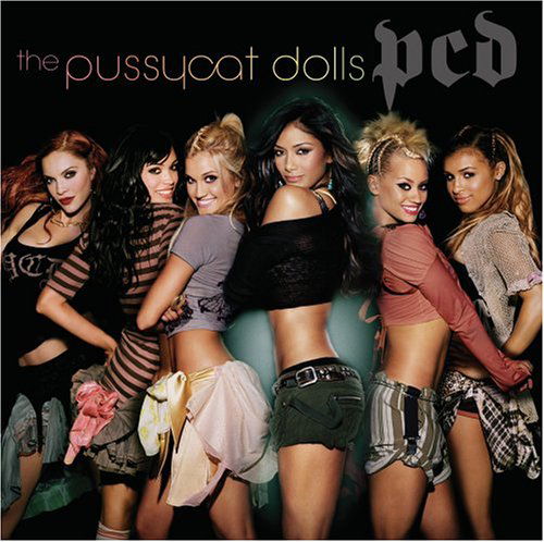 Pussycat Dolls-pcd - Pussycat Dolls - Musik - INTERSCOPE - 0602498848357 - 13 september 2005