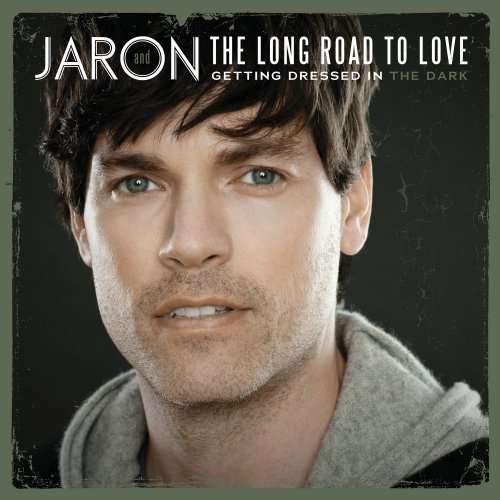 Cover for Jaron &amp; The Long Road To Love · Getting Dressed In The Dark (CD) (1990)