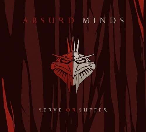 Cover for Absurd Minds · Serve or Suffer (CD) (2010)