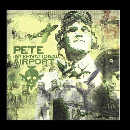 Pete International Airport - Pete International Airport - Musiikki - LITTLE CLOUD - 0783583360357 - perjantai 7. huhtikuuta 2017