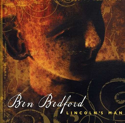 Cover for Ben Bedford · Lincoln's Man (CD) (2009)