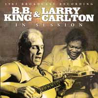 In Session - B.b. King & Larry Carlton - Musik - GOSSIP - 0823564030357 - 1 mars 2019