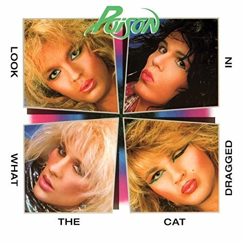 Cover for Poison · Look What The Cat Dragged In (LP) (2017)