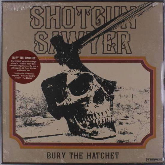 Cover for Shotgun Sawyer · Bury the Hatchet (LP) (2019)