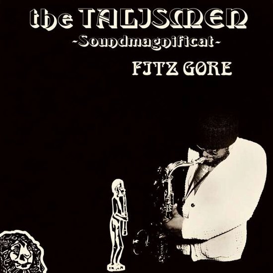 Cover for Fitz Gore &amp; the Talismen · Soundmagnificat (LP) (2021)