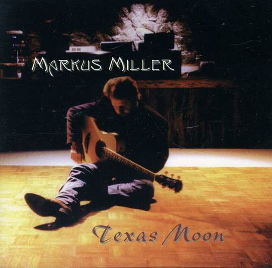 Texas Moon - Markus Miller - Music - MarkcoCoaster - 0885767507357 - February 15, 2011