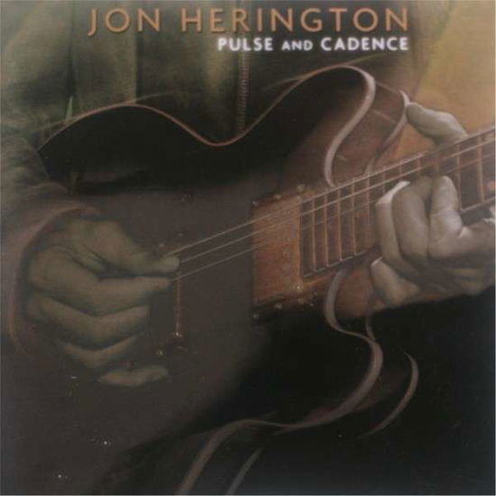 Cover for Jon Herington · Pulse &amp; Cadence (CD) (2008)