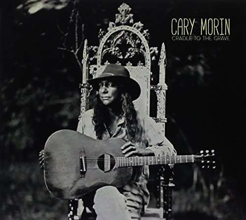 Cover for Cary Morin · Cradle to the Grave (CD) [Digipack] (2024)