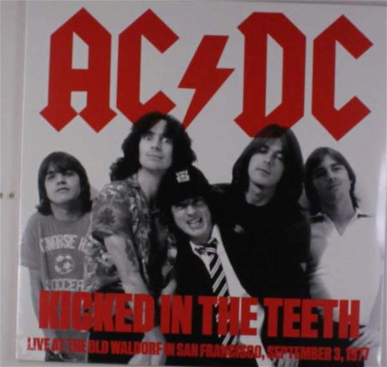 Cover for Ac/Dc · Kicked In The Teeth - Live At The Old Waldorf, San (VINYL) (2017)