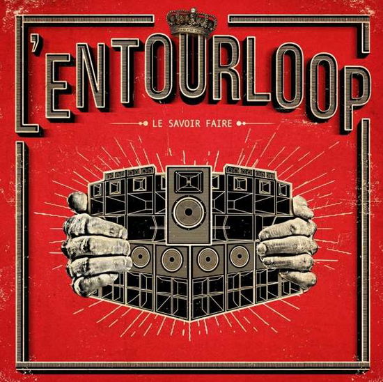 Entourloop (L') · Le Savoir Faire (CD) (2017)