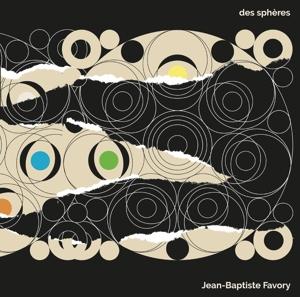 Cover for Jean-Baptiste Favory · Des Spheres (LP) [Limited edition] (2022)