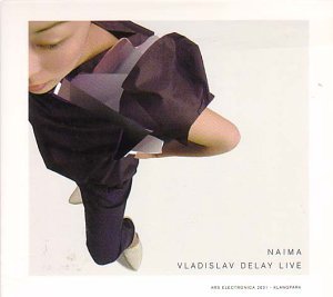 Cover for Vladislav Delay · Naima (CD) [Digipak] (2004)