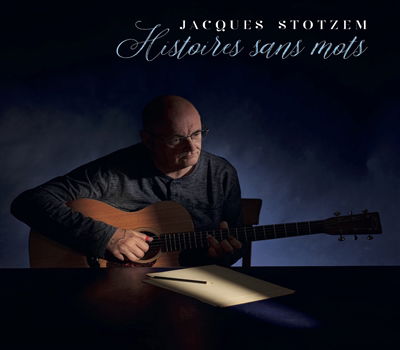 Cover for Jacques Stotzem · Histoires Sans Paroles (CD) (2023)