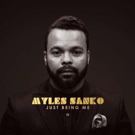 Myles Sanko · Just Being Me (LP) (2016)