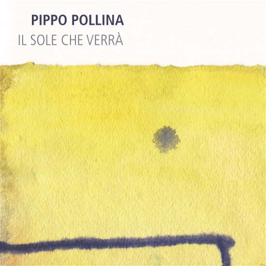 Cover for Pippo Pollina · Il Sole Che Verra (LP) [Limited, High quality edition] (2017)