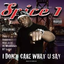 Cover for Spice 1 · I Don`t Care What U Say (CD) [Japan Import edition] (2014)