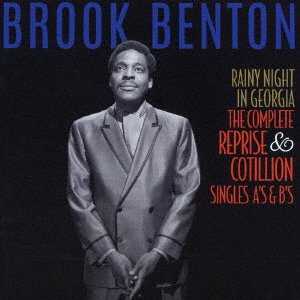 Cover for Brook Benton · Rainy Night in Georgia--the Complete Reprise &amp; Cotillion Singles A's &amp; B (CD) [Japan Import edition] (2016)