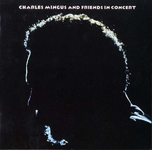Cover for Charles Mingus · And Friends in Concer (CD) (2014)