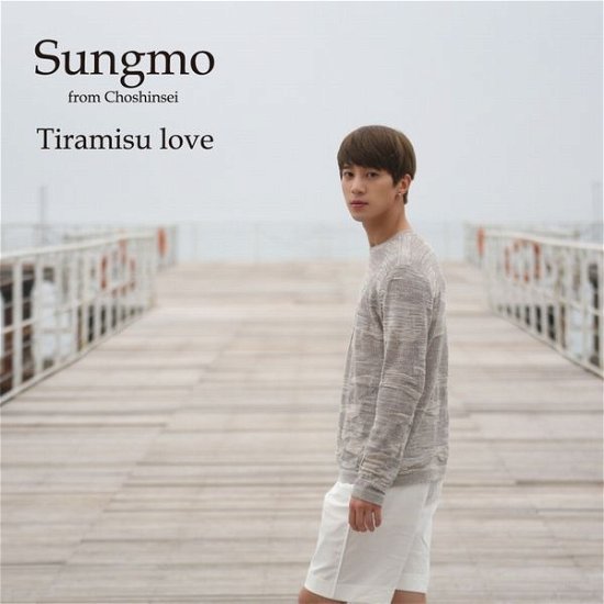 Tiramisu Love <limited> - Sungmo - Music - YOSHIMOTO MUSIC CO. - 4571487560357 - August 4, 2015