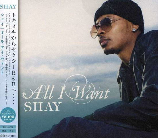 Cover for Shay · All I Want (CD)