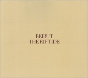 Cover for Beirut · The Rip Tide (LP) (2011)