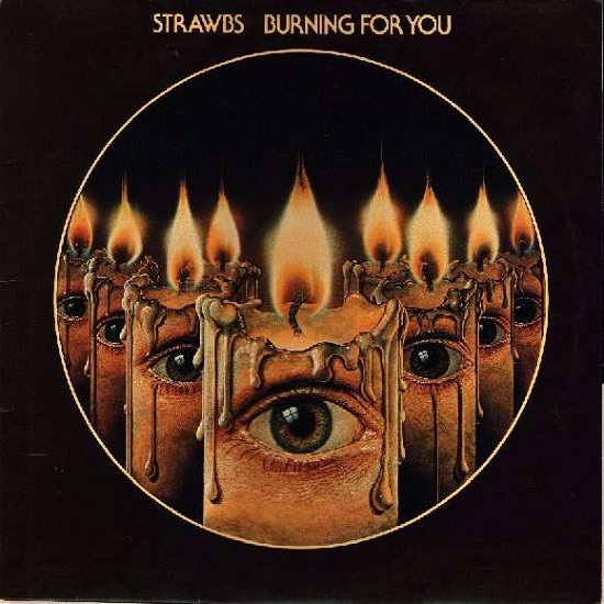 Burning for You - The Strawbs - Musikk - RSK - 5065000199357 - 21. februar 2007