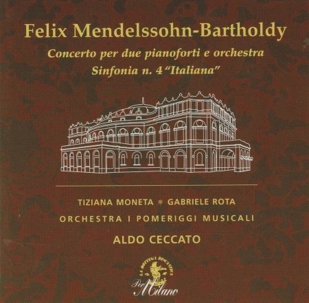 Cover for Felix Mendelssohn  · Concerto Per Due Pianoforti E Orchestra,Symphony No.4 Italiana (CD)