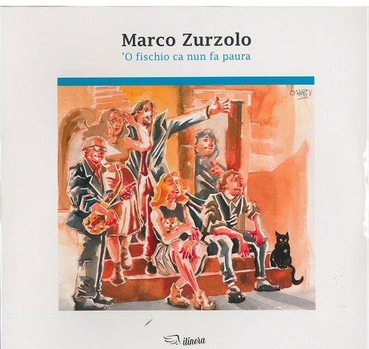 Cover for Marco Zurzolo · O Fischio Ca Nun Fa Paura (LP)