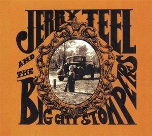 Cover for Jerry -&amp; The Big City Stomper Teel · Teel Jerry -&amp; The Big City Stomper (CD) (2008)