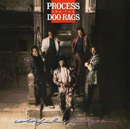 Cover for Process &amp; the Doo Rags · Colourful Changes (CD) [Reissue edition] (2016)