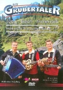 Cover for Grubertaler · Jung, Frech, Tirolerisch (DVD) (2013)