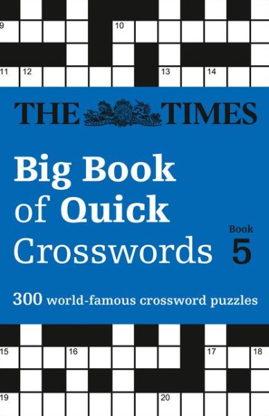 Cover for The Times Mind Games · The Times Big Book of Quick Crosswords 5: 300 World-Famous Crossword Puzzles - The Times Crosswords (Paperback Bog) (2019)