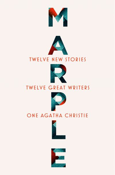 Marple: Twelve New Stories - Agatha Christie - Boeken - HarperCollins Publishers - 9780008467357 - 8 juni 2023