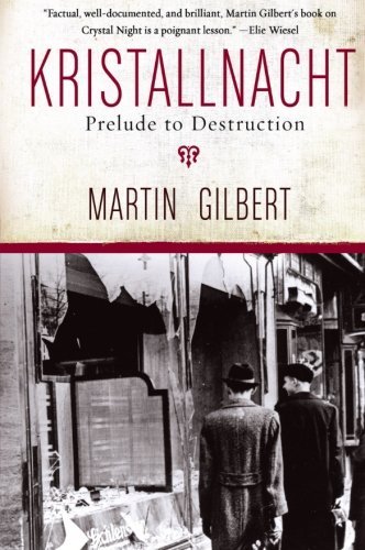 Cover for Martin Gilbert · Kristallnacht: Prelude to Destruction - Making History (Paperback Book) (2007)