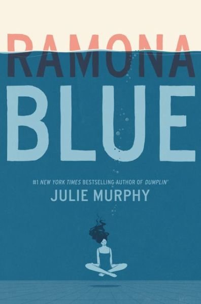 Cover for Julie Murphy · Ramona Blue (Innbunden bok) (2017)