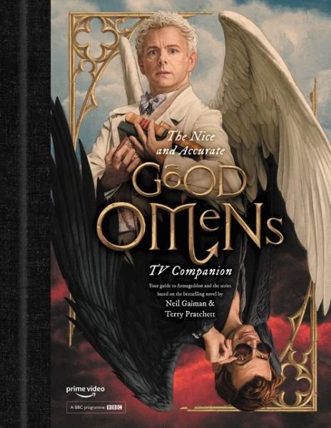 Cover for Matt Whyman · The Nice and Accurate Good Omens TV Companion: Your guide to Armageddon and the series based on the bestselling novel by Terry Pratchett and Neil Gaiman (Gebundenes Buch) (2019)