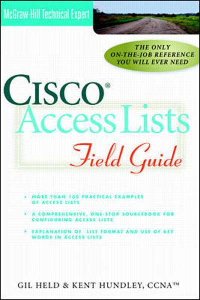 Cover for Gilbert Held Kent Hundley · Cisco Access Lists Field Guide (Paperback Book) (2000)