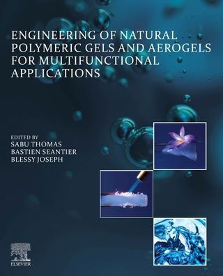 Cover for Sabu Thomas · Engineering of Natural Polymeric Gels and Aerogels for Multifunctional  Applications (Paperback Book) (2024)
