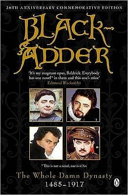 Blackadder: The Whole Damn Dynasty - Ben Elton - Books - Penguin Books Ltd - 9780140280357 - November 4, 1999